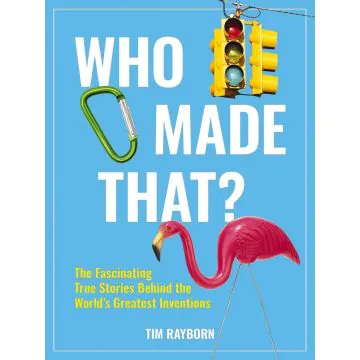 Who Made That?