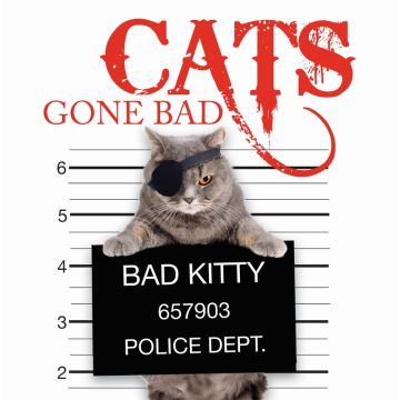 Cats Gone Bad