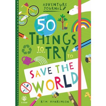 50 Things to Try to Save the World