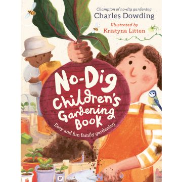 No-Dig Children's Gardening Book