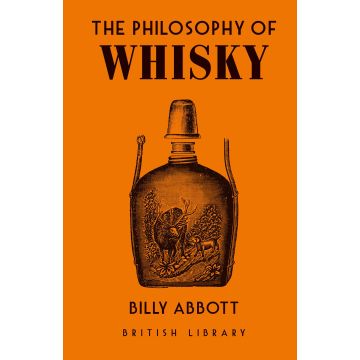 The Philosophy of Whisky
