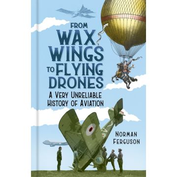 From Wax Wings to Flying Drones