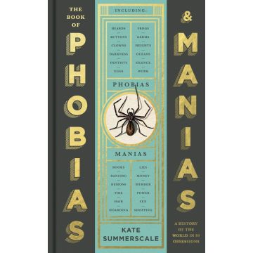 The Book of Phobias and Manias