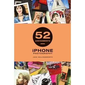 52 Assignments iPhone Photography