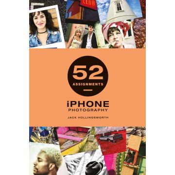 52 Assignments iPhone Photography