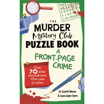 The Murder Mystery Club Puzzle Book: A Front-page Crime
