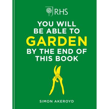 RHS You Will Be Able to Garden By The End of This Book