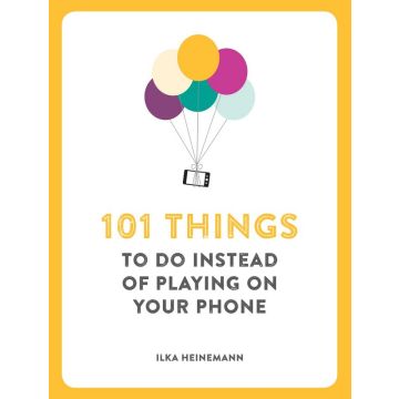 101 Things Todo Instead Of Playing Phone