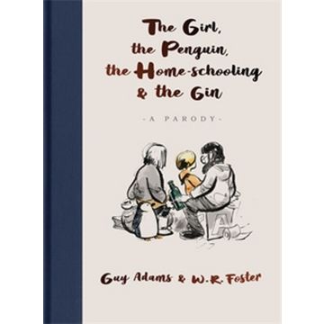The Girl, Penguin, Home-Schooling And Gin
