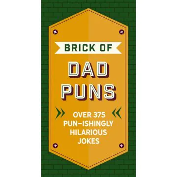 Brick of Dad Puns