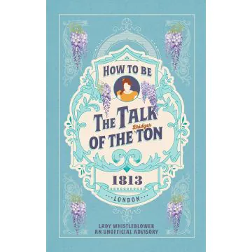How to be the Talk of the Ton - Bridgerton