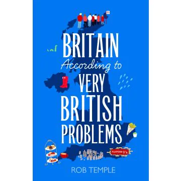 Britain According To Very British Problems