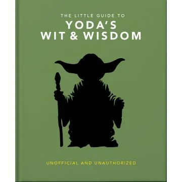 The Little Guide to Yoda Wit and Wisdom