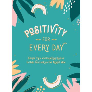 Positivity For Every Day
