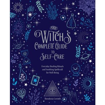 The Witch's Complete Guide to Self-Care