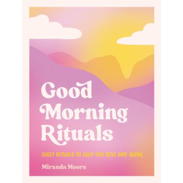Good Morning Rituals