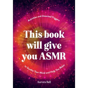 This Book Will Give You ASMR