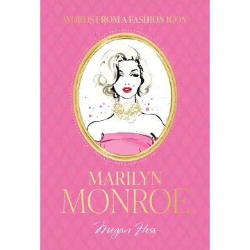 Words From A Fashion Icon: Marilyn Monroe