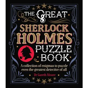 The Great Sherlock Holmes Puzzle Book