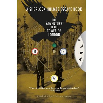 A Sherlock Holmes Escape Book: The Adventure of the Tower of London