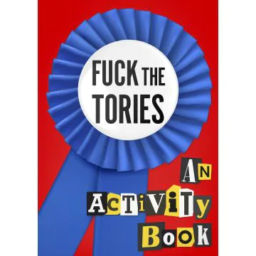 Fuck The Tories