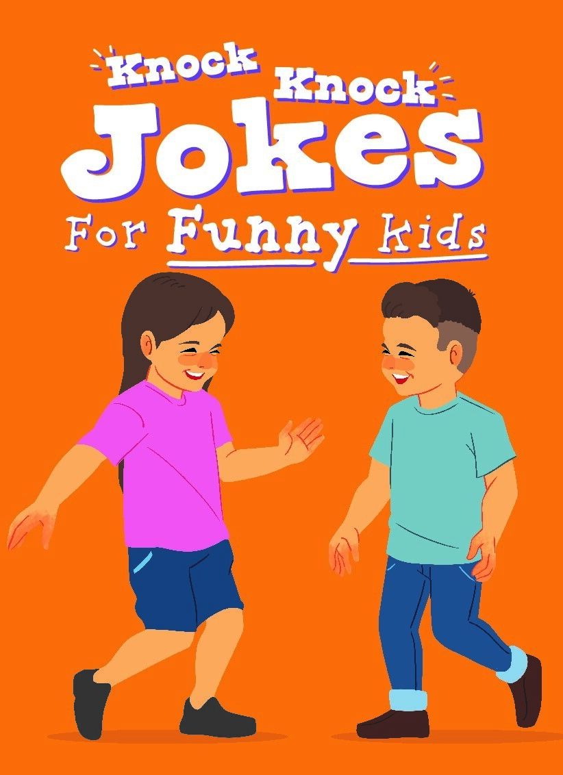 Knock Knock Jokes for Funny Kids - Colourful Joke Book