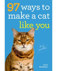 97 Ways To Make A Cat Like You