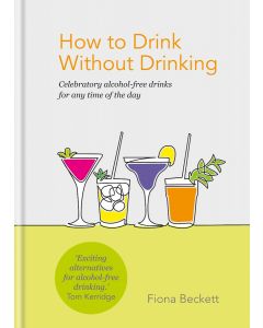 How To Drink Without Drinking