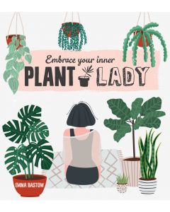 Embrace Your Inner Plant Lady