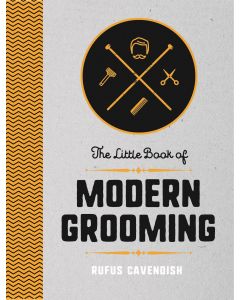 The Little Book Of Modern Grooming