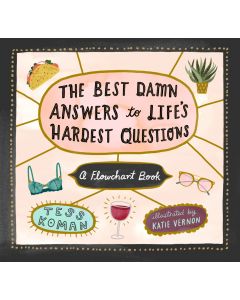 Best Damn Answers To Lifes Hardest Questions