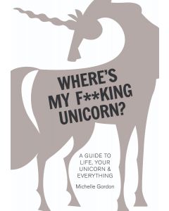 Wheres My F**King Unicorn?