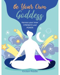 Be Your Own Goddess