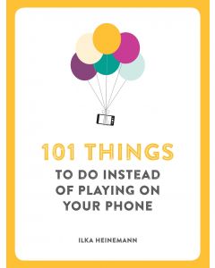 101 Things Todo Instead Of Playing Phone
