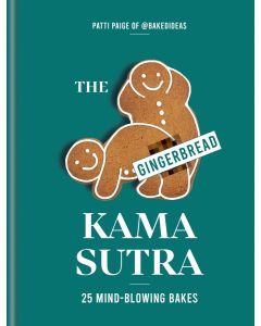 The Gingerbread Kama Sutra